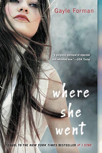 Where She Went (If I Stay, Book 2) Kindle Edition