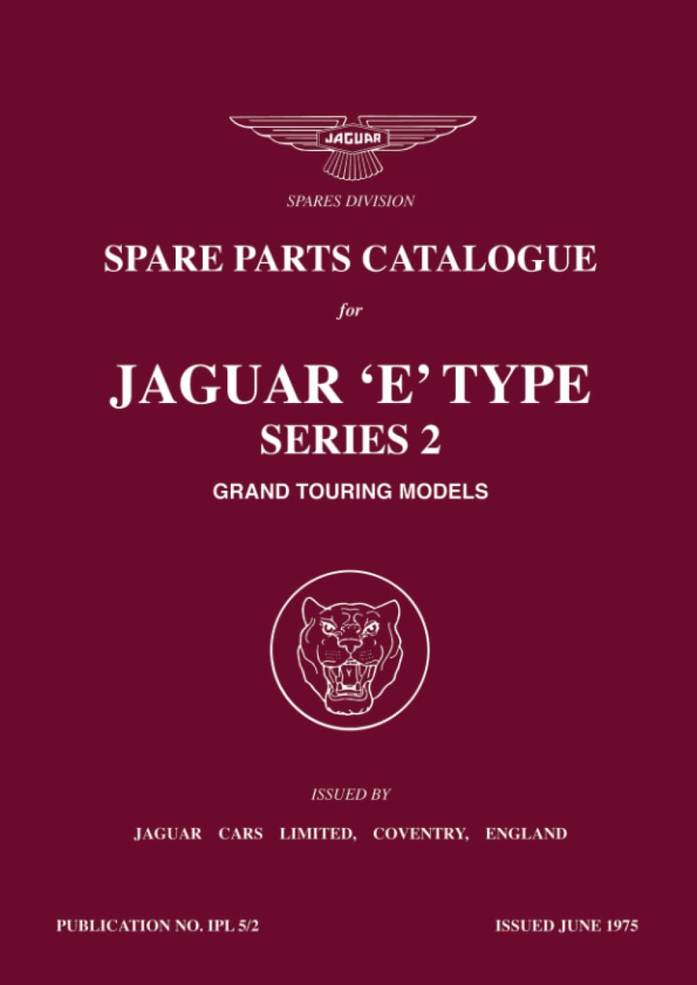 Jaguar 'E' Type Series 2 Grand Touring Models Spare Parts Catalogue: J37 and J38 Paperback – 1 Sept. 1975