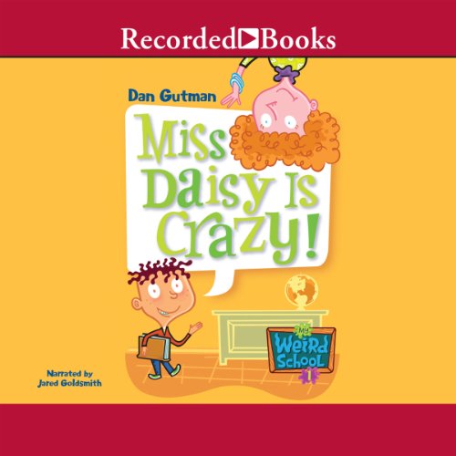 Miss Daisy is Crazy My Weird School 1 (Audible Audio Edition) Dan