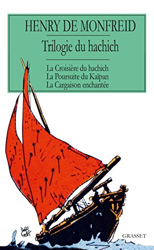 Télécharger La trilogie du hachich (Littérature Française) Francais PDF