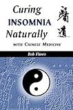 Curing Insomnia Naturally With Chinese Medicine