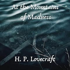 At the Mountains of Madness Audiolibro Por H. P. Lovecraft arte de portada