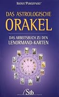 Das astrologische Orakel - Das Arbeitsbuch zu den Lenormand-Karten 3897675137 Book Cover