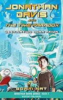 Jonathan Davis and the Time Paradox : Destination Hora Prima 1735448818 Book Cover