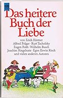 Das heitere Buch der Liebe. Ein Lesebuch. 3453036921 Book Cover