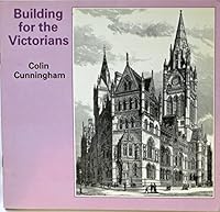 Building for the Victorians (Cambridge Introduction to World History) 0521233143 Book Cover