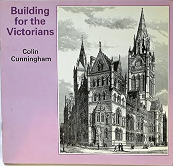 Paperback Building for the Victorians (Cambridge Introduction to World History) Book