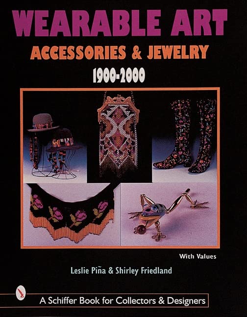 Wearable Art: Accessories & Jewelry 1900-2000