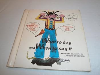 Hardcover What to Say and When to Say It Book