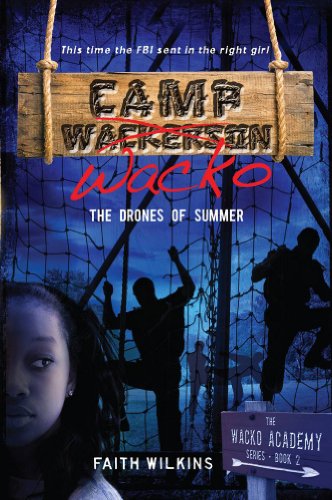 Camp Wacko The Drones of Summer (Wacko Academy Series Book 2)