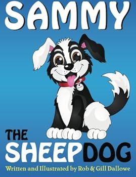 Paperback Sammy The Sheep Dog (Adventures of Sammy The Sheep Dog) Book