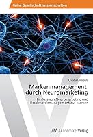 Markenmanagement durch Neuromarketing 3639469852 Book Cover