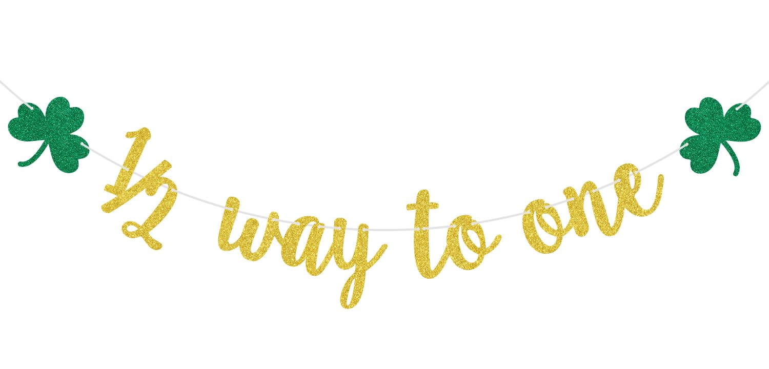 1/2 Way to One Banner, Clover Half Birthday Sign, Lucky 6 Months Bday, St.Patrick's Day 6 Months Birthday Party Decorations