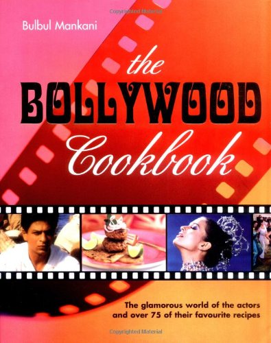 The Bollywood Cookbook