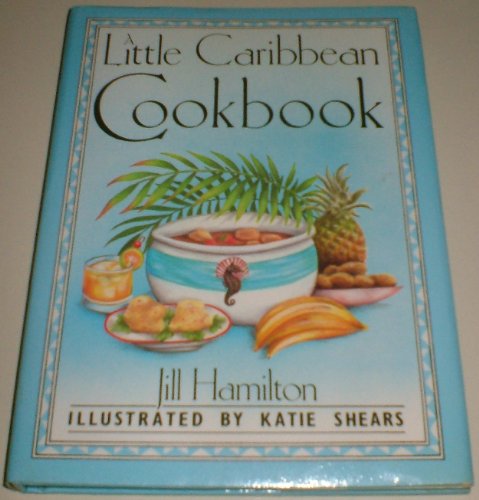 A Little Caribbean Cook Book (International Lit... 0862812356 Book Cover