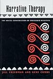Narrative Therapy: The Social Construction of Preferred Realities (A Norton professional book) by Gene Combs (1996-05-15)