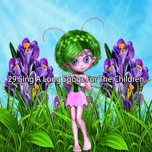 Play 29 Sing A Long Songs For The Children by The Modern Nursery Rhyme