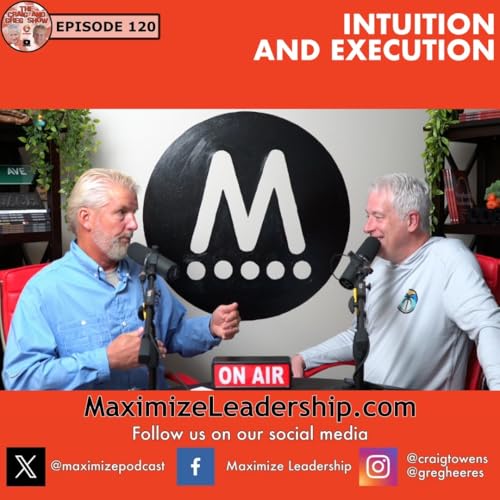 The Craig and Greg Show: Intuition and execution