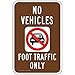 ComplianceSigns.com No Vehicles Foot Traffic Only Reflective Sign, 18x12 inch with Center Holes on 80 mil Aluminum for Recreation