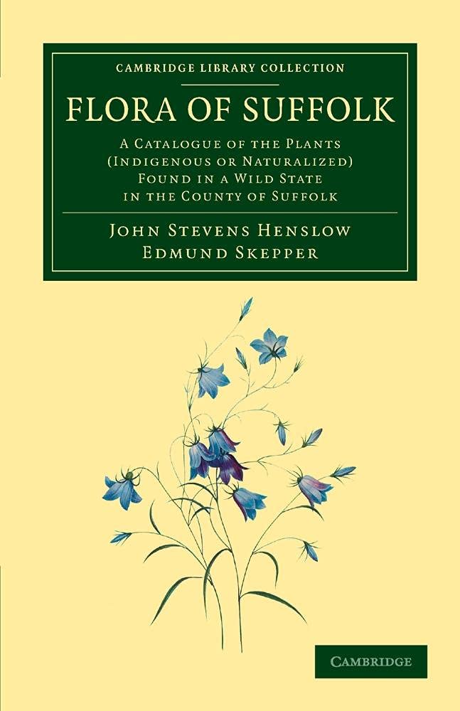 Flora of Suffolk by John Stevens Henslow, Edmund Skepper - 9781108055673