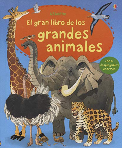 El Gran Libro De Los Grandes Animales (GRANDES LIBROS) El Gran Libro De Los Grandes Animales (GRANDES LIBROS)