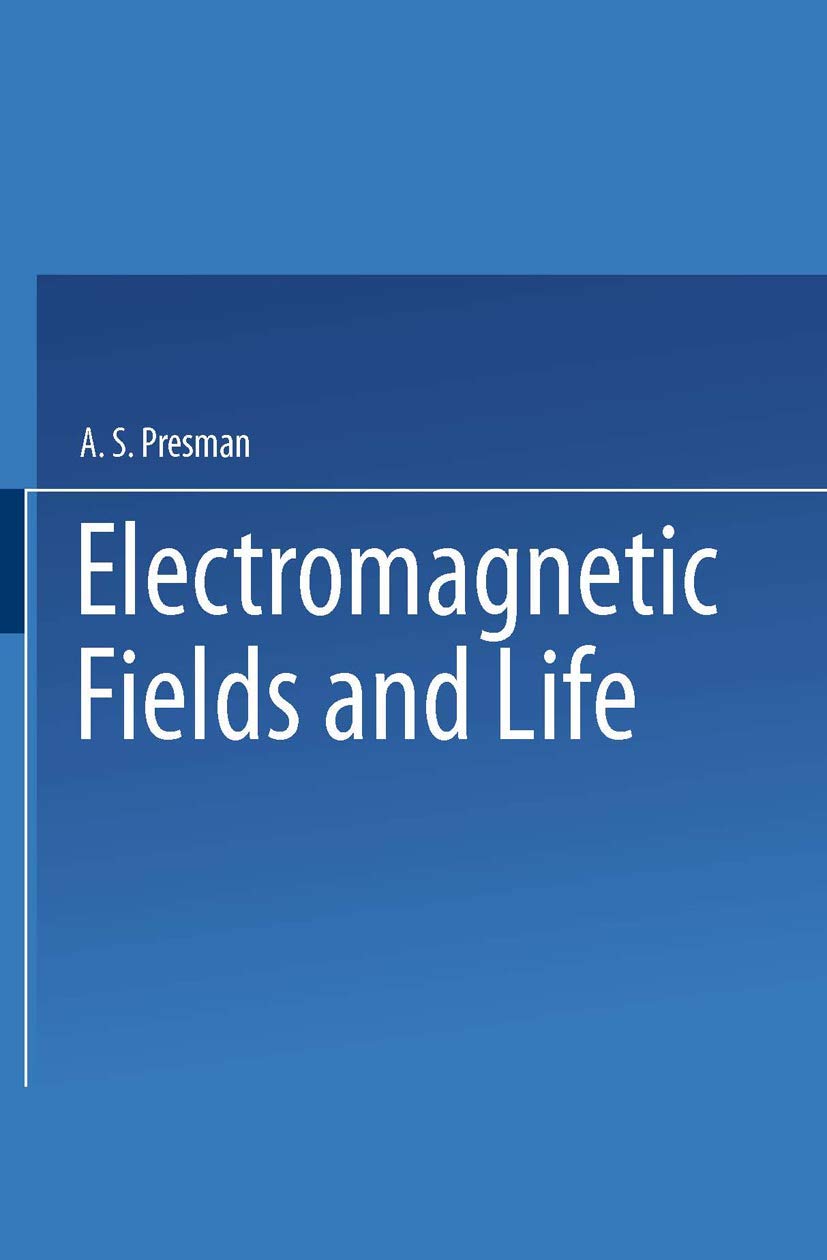 Electromagnetic Fields and Life Paperback – Big Book, 3 October 2013