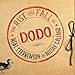 The Rise and Fall of D.O.D.O.: A Novel