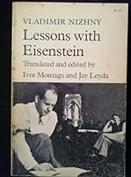 Lessons With Eisenstein; Translated and Edited By Ivor Montagu and Jay Leyda B000HBB6LE Book Cover