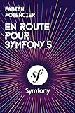  En route pour Symfony 5