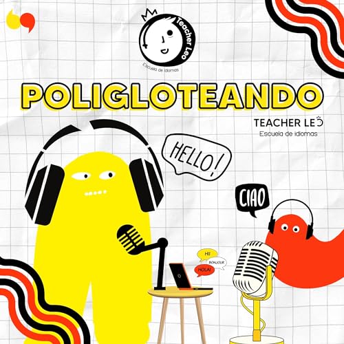 E13 Aprender idiomas es fácil, tú lo haces complicado