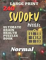 240 (Normal) Christmas lights Sudoku Puzzles book for adults With Full Solutions Book (3): Ultimate Brain Health Puzzle Book - Large Print 8.5" X 11", 125 Pages B09QFJ4BVC Book Cover