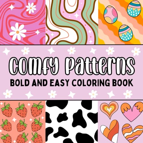 My First Coloring Book |Comfy Pattern: A Fun and Creative Coloring Journey for Kids