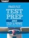 Private Pilot Test Prep 2015: Study & Prepare: Pass your test and know what is essential to become a safe, competent pilot — from the most trusted source in aviation training (Test Prep series)