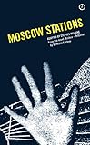  MOSCOW STATIONS (Oberon Modern Plays) (English Edition)
