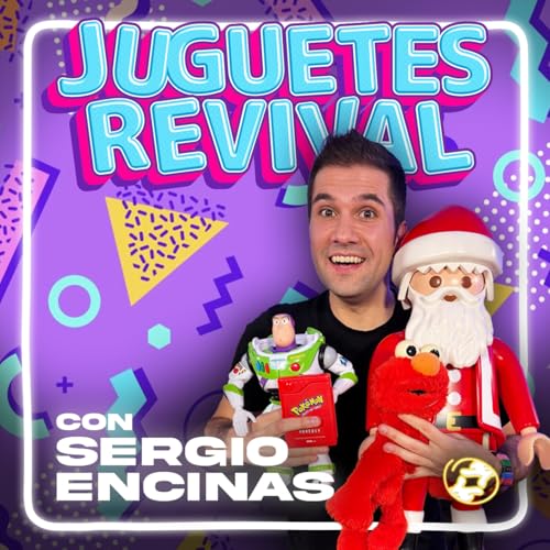 Revival Plus | 4x12 | Juguetes Revival ft. Sergio Encinas Podcast Por  arte de portada