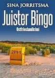 Juister Bingo. Ostfrieslandkrimi - Inselkrimi - Nordseekrimi (Witte und Fedder ermitteln 29)