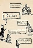 A Collection of Ranter Writings: Spiritual Liberty and Sexual Freedom in the English Revolution
