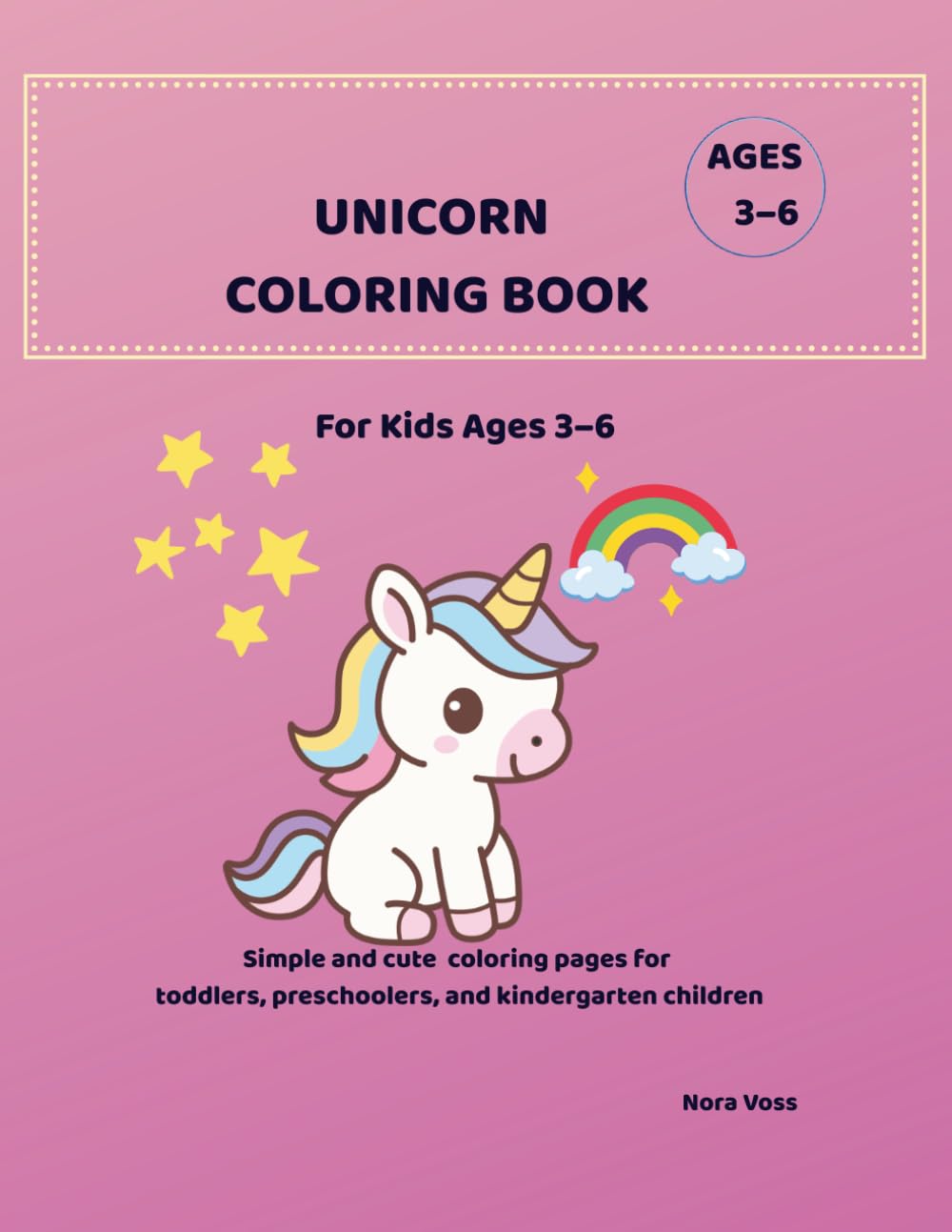 Big & Easy Unicorn Coloring Book for Kids Ages 3–6: Cute and Simple Unicorn Coloring Pages for Toddlers, Preschool and Kindergarten Kids (Looking for a cute unicorn coloring book for kids ages 3–6?)