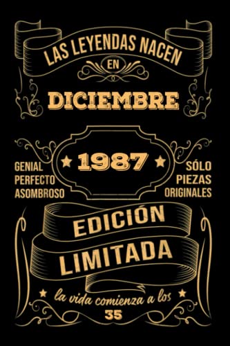Cumpleaños Vintage Leyendas Nacen en Diciembre 1987: Regalo de 35 cumpleaños para mujeres y hombres, regalo de 35 cumpleaños para él/ella, Cuaderno Diario | regalos de Diciembre