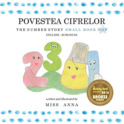 The Number Story 1 POVESTEA NUMERELOR: Small Book One English-Romanian (Romanian Edition)