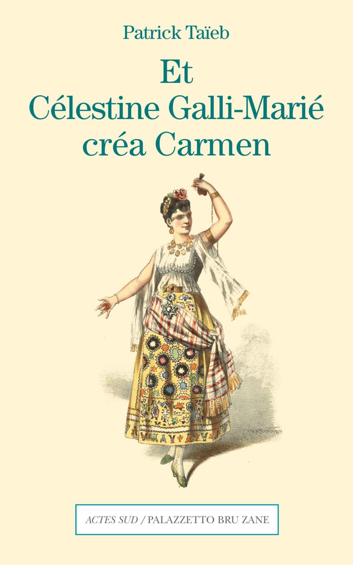 Et Célestine Galli-Marié créa Carmen: Un féminicide à l'Opéra-Comique