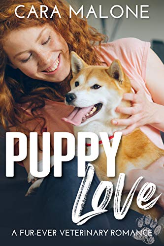 Puppy Love: A Fur-Ever Veterinary Romance Puppy Love: A Fur-Ever Veterinary Romance