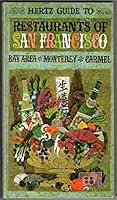 Hertz Guide to Restaurants of San Francisco: Bay Area, Monerey, Carmel B09WT1ZC1D Book Cover