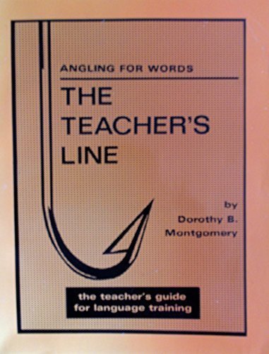 The Teacher's Line (for Angling for Words): The Teacher's Guide for Language Training