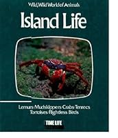 Island Life (Wild, Wild World of Animals) 0913948195 Book Cover