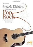  La Chitarra Acustica Pop Rock (Italian Edition) by Stefano Ferracin (2011-06-20)