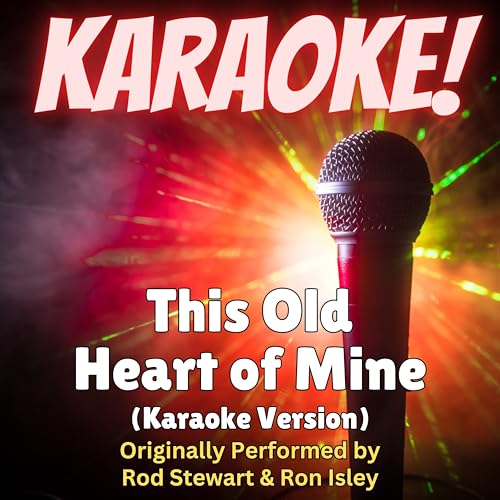 This Old Heart of Mine (Karaoke Version Originally Performed by Rod