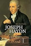 Joseph Haydn: Leben und Werk
