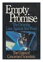 Empty Promise: Growing Case Against Star Wars : The Union of Concerned Scientists 0807004138 Book Cover