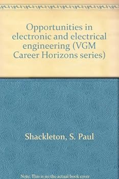 Hardcover Opportunities in electronic and electrical engineering (VGM Career Horizons series) Book
